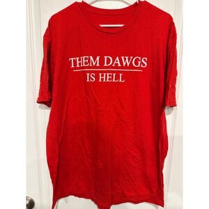 Them Dawgs Is Hell Red Graphic T-Shirt Georgia Football Fan Tee Mens XL
